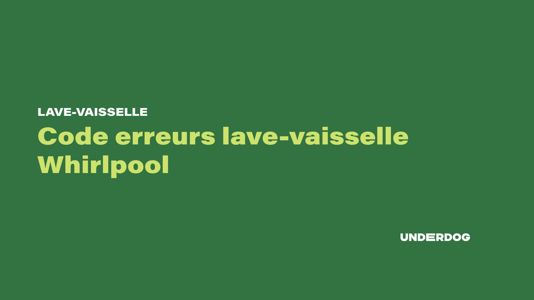 Liste code erreur lave-vaisselle Whirlpool