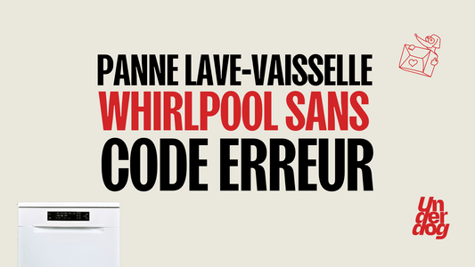 Panne lave-vaisselle Whirlpool sans code erreur 