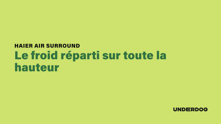 HAIER Air Surround, Le froid réparti sur toute la hauteur