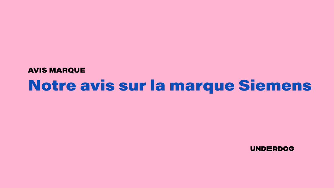 Notre avis sur la marque Siemens