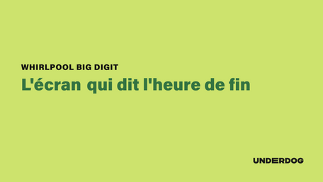 WHIRLPOOL Big Digit, l'écran qui dit l'heure de fin