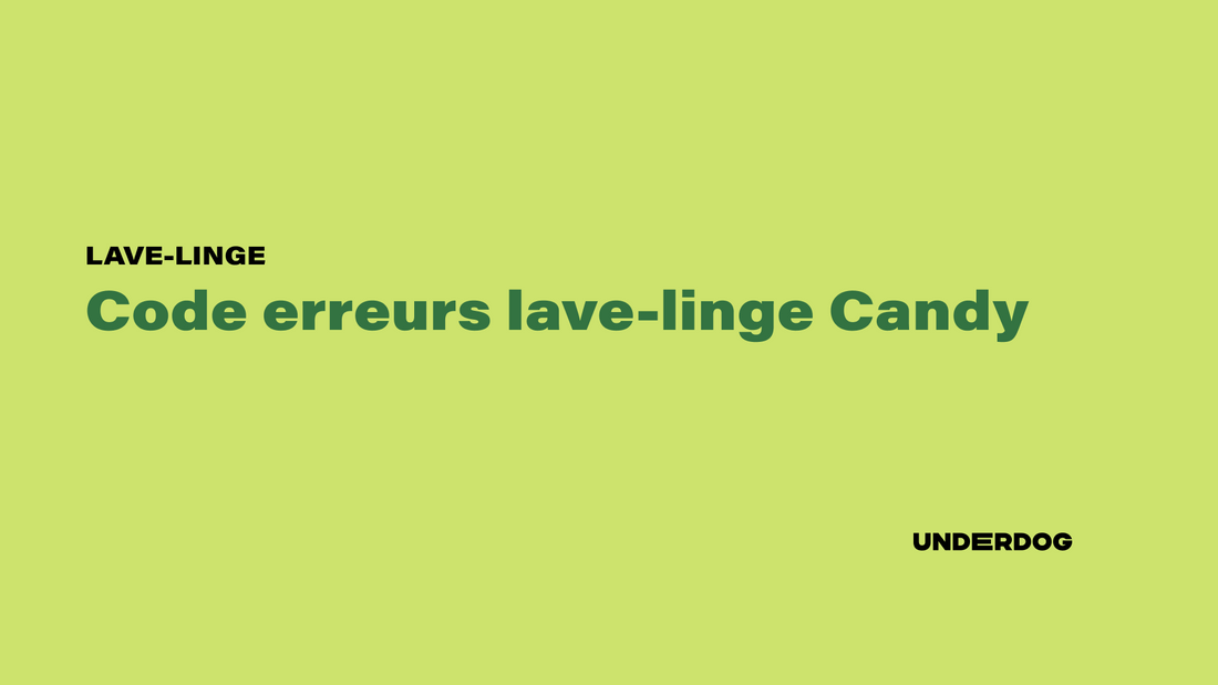 Liste code erreur lave-linge Candy