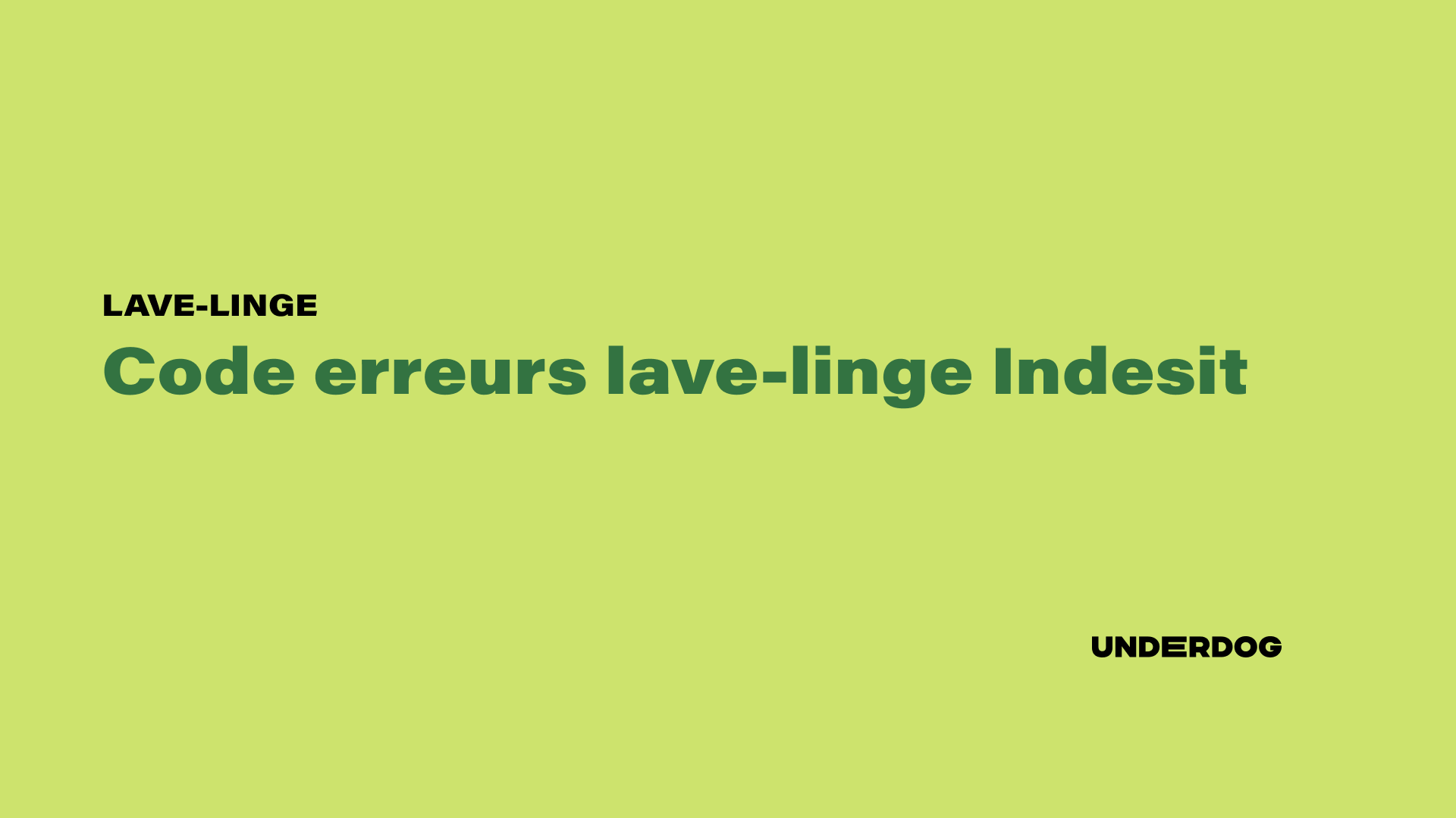 Liste des codes erreurs lavelinge Indesit Underdog — free download