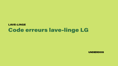 Liste code erreur lave-linge LG
