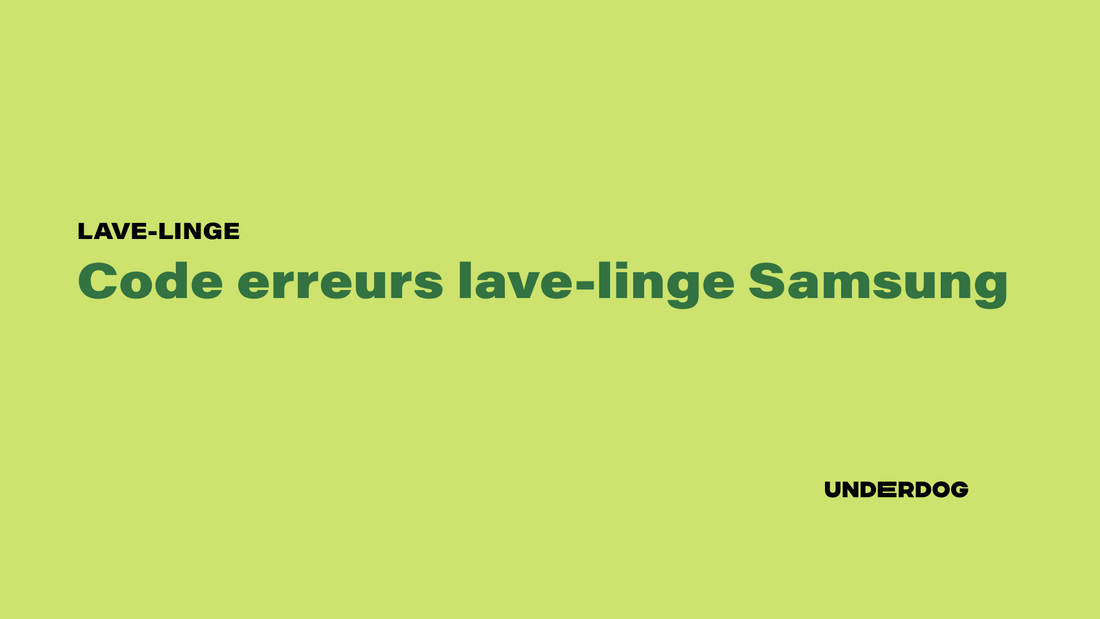 Liste code erreur lave-linge Samsung