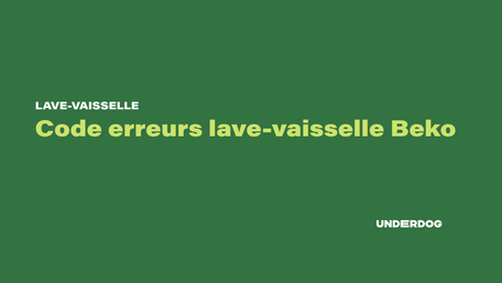 Liste code erreur lave-vaisselle Beko