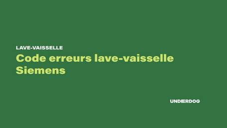 Liste code erreur lave-vaisselle Siemens