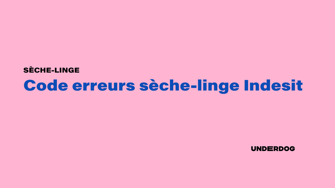 Liste code erreur sèche-linge Indesit