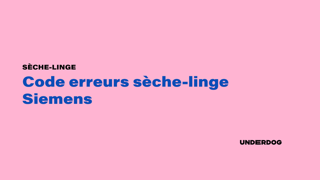 Liste code erreur sèche-linge Siemens
