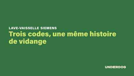 Trois codes, une même histoire de vidange sur les lave-vaisselle SIEMENS