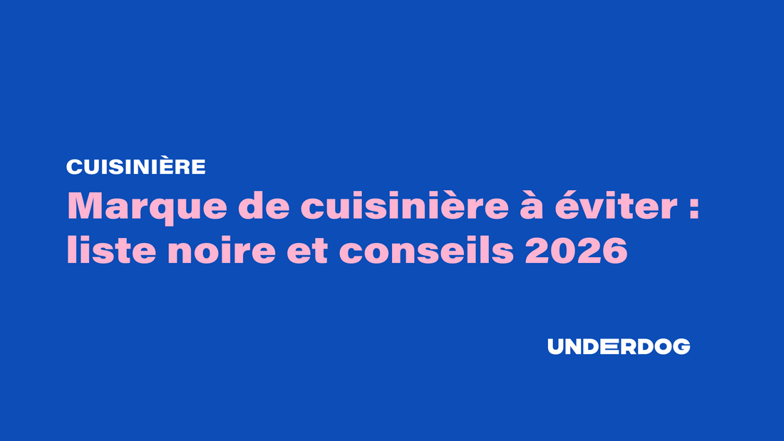 Marque de cuisinière à éviter : liste noire et conseils 2026