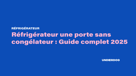 Réfrigérateur une porte sans congélateur