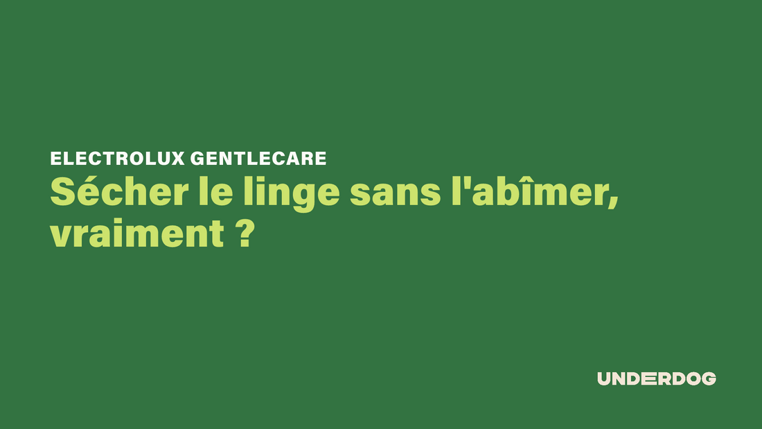 Sécher le linge sans l'abîmer, vraiment avec GentleCare d'ELECTROLUX ?