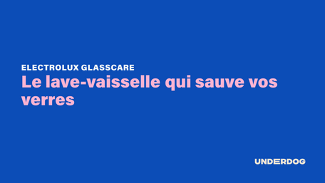 Electrolux GlassCare : le lave-vaisselle qui sauve vos verres
