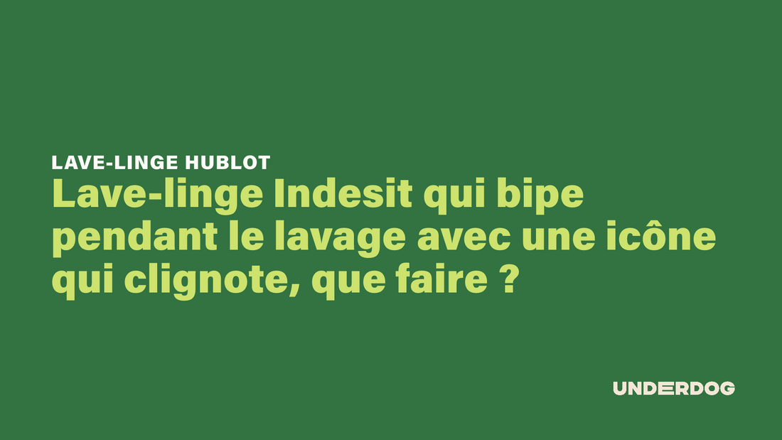 Lave-linge Indesit qui bipe pendant le lavage avec une icône qui clignote, que faire ?