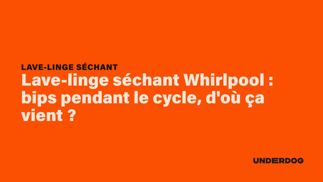 Lave-linge séchant Whirlpool : bips pendant le cycle, d'où ça vient ?