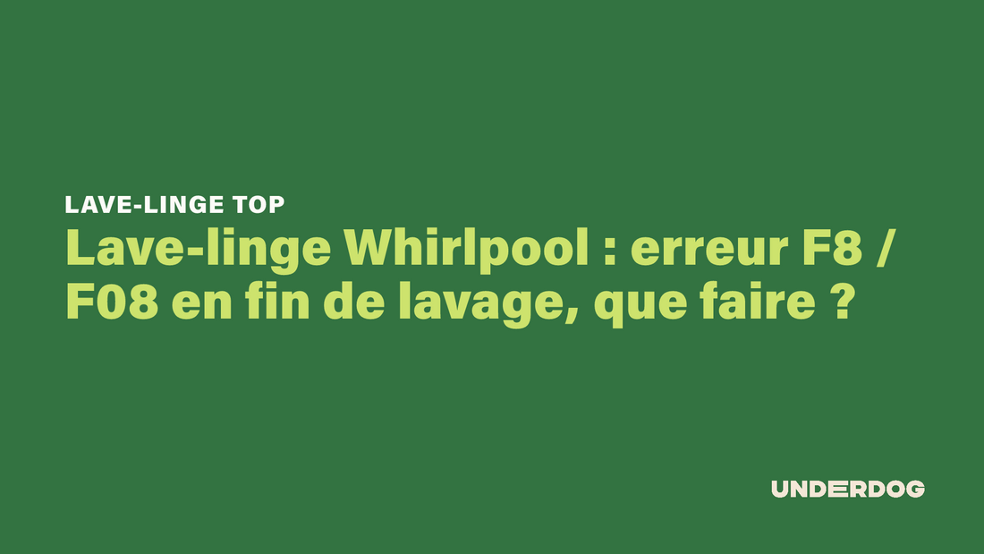Lave-linge Whirlpool : erreur F8 / F08 en fin de lavage, que faire ?