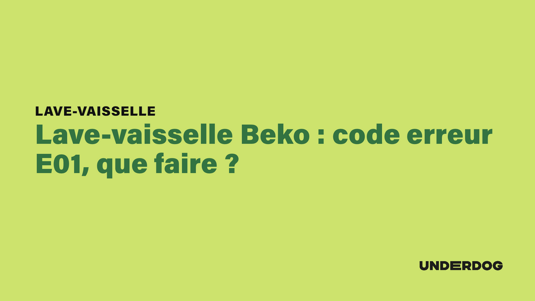 Lave-vaisselle Beko : code erreur E01, que faire ?