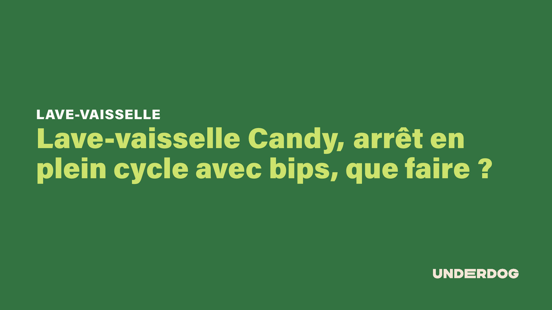 Lave-vaisselle Candy, arrêt en plein cycle avec bips, que faire ?