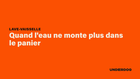 Quand l'eau ne monte plus dans le panier sur les lave-vaisselle WHIRLPOOL