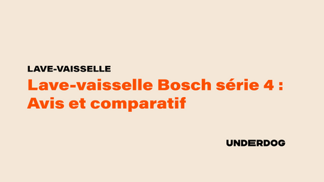 Avis et comparatif lave-vaisselle Bosch série 4