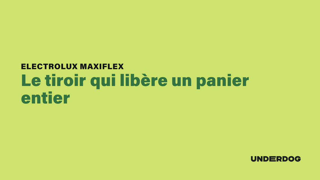 Electrolux MaxiFlex : le tiroir qui libère un panier entier
