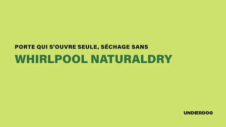 Le NaturalDry Whirlpool : la porte qui s'ouvre toute seule, vraie économie ou gadget ?