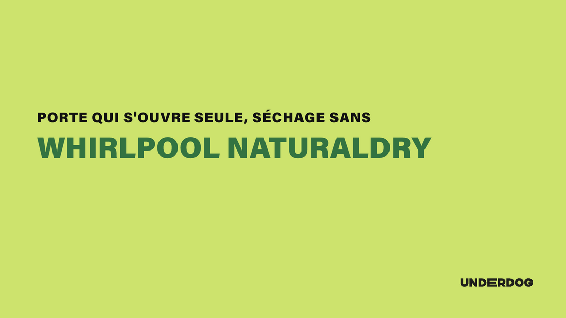 Le NaturalDry Whirlpool : la porte qui s'ouvre toute seule, vraie économie ou gadget ?