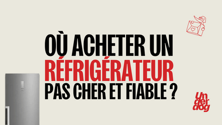 Où acheter un réfrigérateur pas cher et fiable
