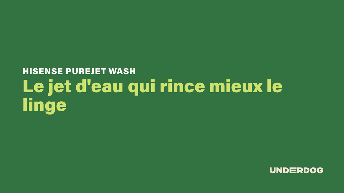 HISENSE PureJet Wash : Le jet d'eau qui rince mieux le linge