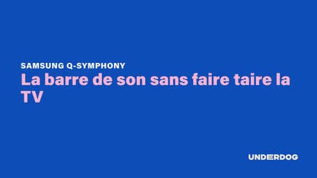 La barre de son sans faire taire la TV avec Q-Symphony de SAMSUNG