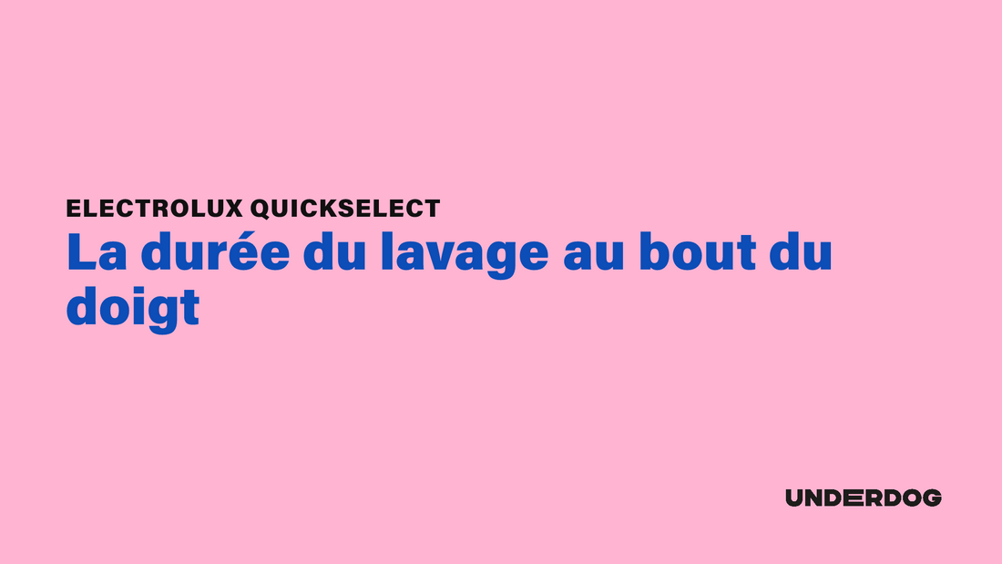 ELECTROLUX QuickSelect, la durée du lavage au bout du doigt