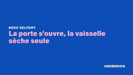 BEKO SelfDry, la porte s'ouvre, la vaisselle sèche seule