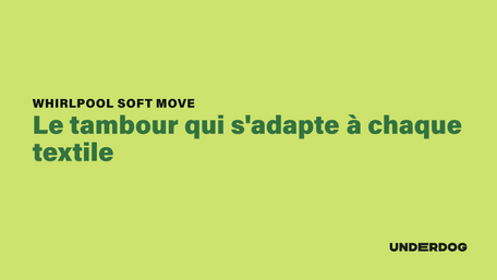WHIRLPOOL Soft Move : Le tambour qui s'adapte à chaque textile