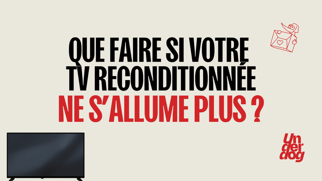 Que faire si votre tv reconditionnée ne s'allume plus