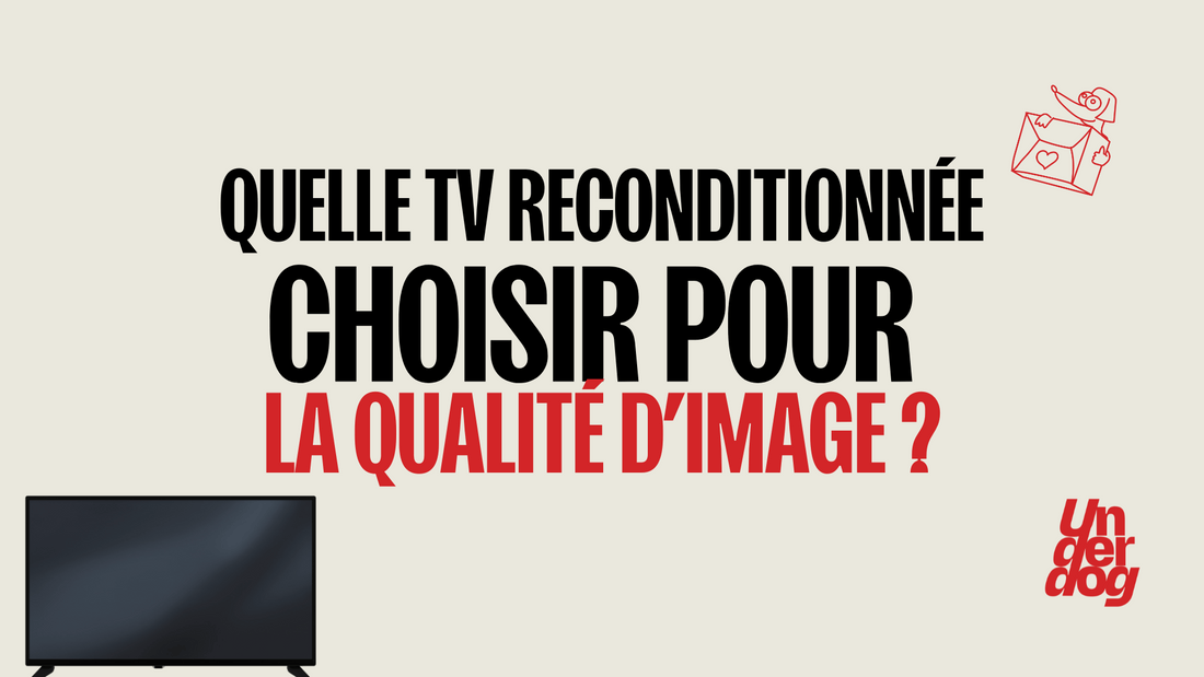 Choisir une tv pour sa qualité d'image