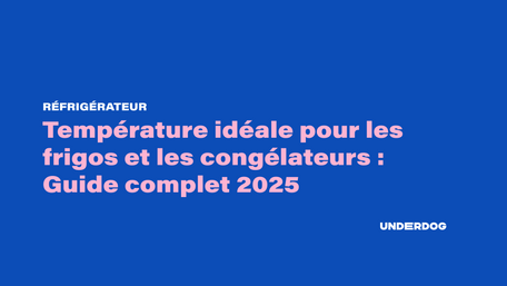 Température idéale pour frigo et réfrigérateur