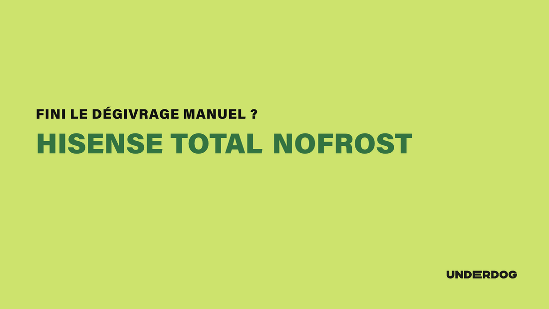 Total NoFrost HISENSE : fin du dégivrage ou simple argument marketing ?