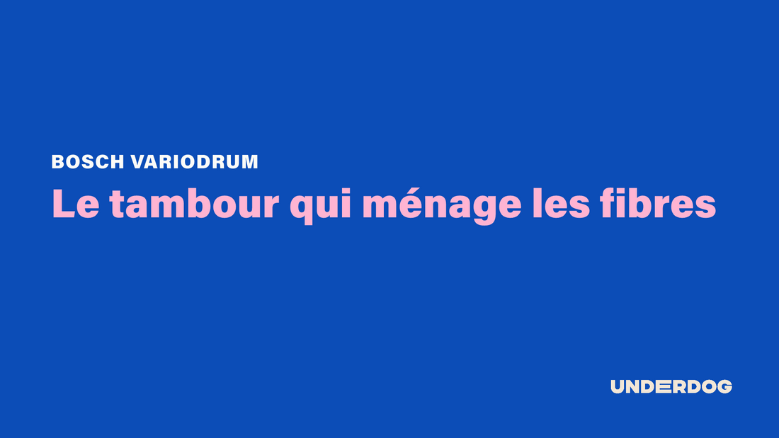 BOSCH VarioDrum, Le tambour qui ménage les fibres